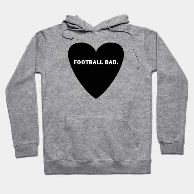 Football dad Hoodie by BlackMeme94